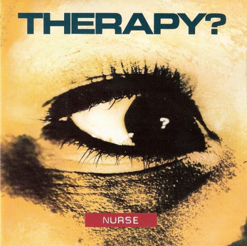 Therapy? – Nurse (1992)