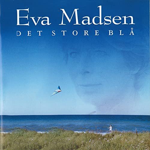 Eva Madsen - Det Store Blå (1998/2021)