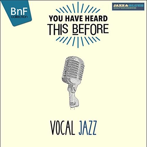 VA - You Have Heard This Before: Vocal Jazz (2016) Hi Res