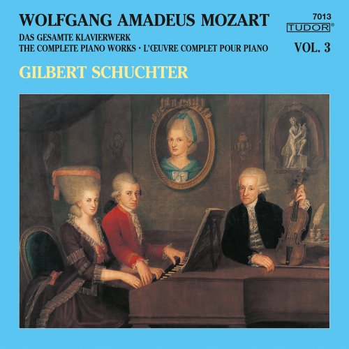 Gilbert Schuchter - Mozart: The Complete Piano Works, Vol. 3 (2018)