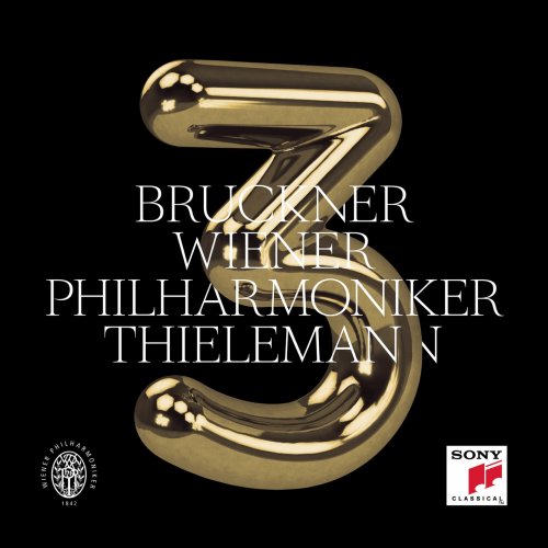 Wiener Philharmoniker & Christian Thielemann - Bruckner: Symphony No. 3 in D Minor, WAB 103 (Edition Nowak) (2021) [Hi-Res]