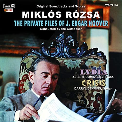 Miklós Rózsa - The Private Files of J. Edgar Hoover / Lydia / Crisis (Original Soundtracks and Scores) (1998/2021) [Hi-Res]