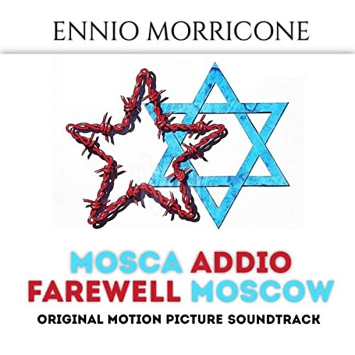 Ennio Morricone - Mosca addio - Farewell Moscow (Original Motion Picture Soundtrack) (1986/2014) [Hi-Res]