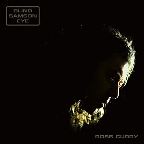 Ross Curry - Blind Samson Eye (2021)