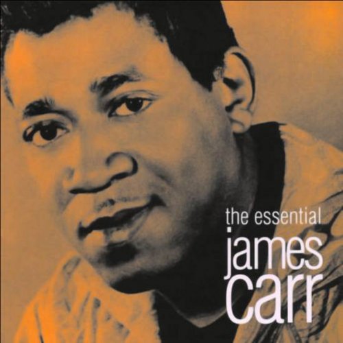James Carr - The Essential James Carr (1995)