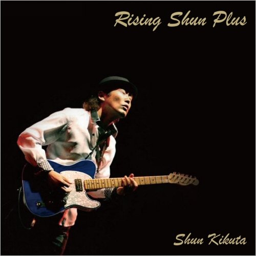 Shun Kikuta - Rising Shun Plus (2018)