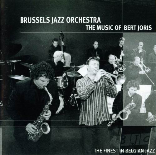 Brussels Jazz Orchestra - The Music Of Bert Joris (2002)