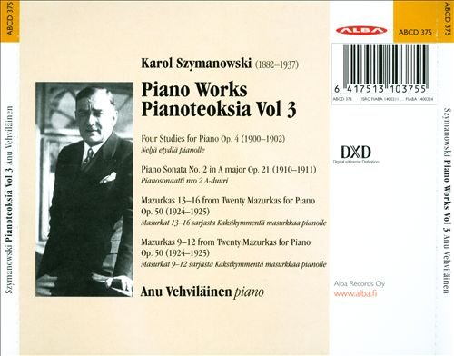 Anu Vehviläinen - Szymanowski:  Piano Works, Vol. 3 (2014)