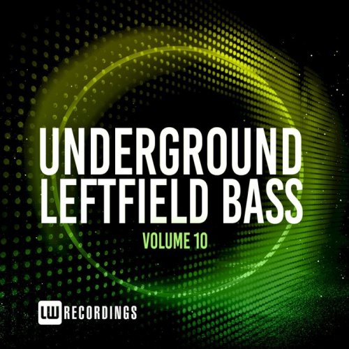 VA - Underground Leftfield Bass, Vol. 10 (2021) FLAC