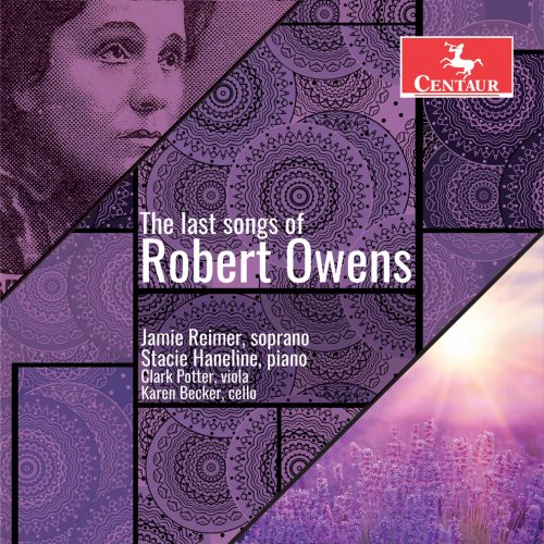 Jamie Reimer, Stacie Haneline, Karen Becker, Clark Potter - The Last Songs of Robert Owens (2021) [Hi-Res]