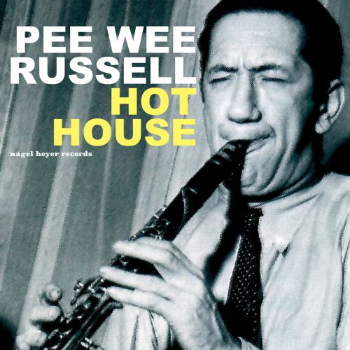 Pee Wee Russell - Hot House (2018)