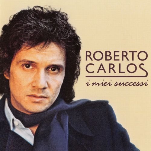Roberto Carlos - I miei successi (2010)