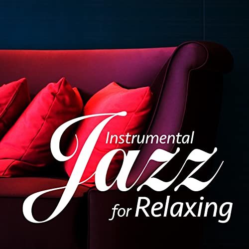 VA - Instrumental Jazz for Relaxing (By Zen Garden) (2016) Hi Res