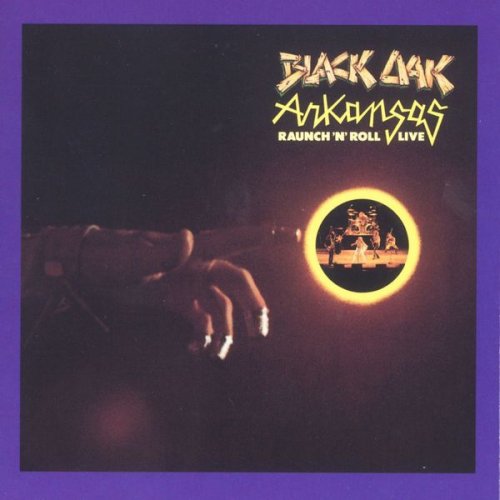 Black Oak Arkansas - Raunch N' Roll (Live) (1973) [Hi-Res]
