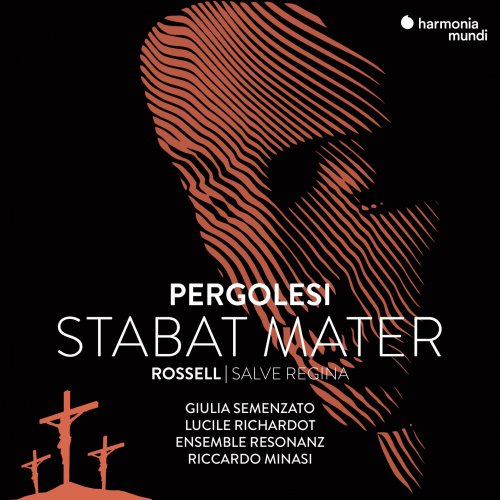 Giulia Semenzato, Lucile Richardot, Ensemble Resonanz & Riccardo Minasi - Pergolesi: Stabat Mater - Rossell: Salve Regina (2021) [Hi-Res]