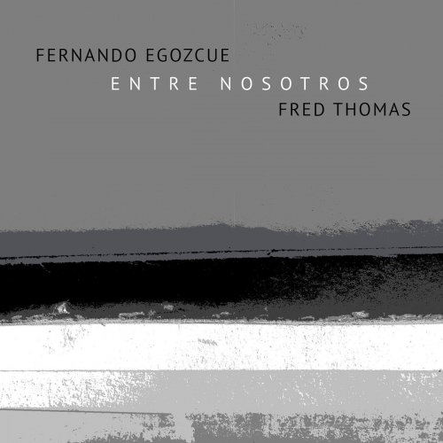 Fernando Egozcue - Entre Nosotros (2021)