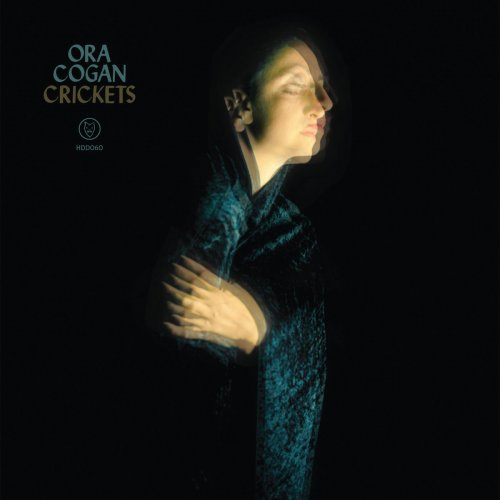 Ora Cogan - Crickets (2017) [Hi-Res]