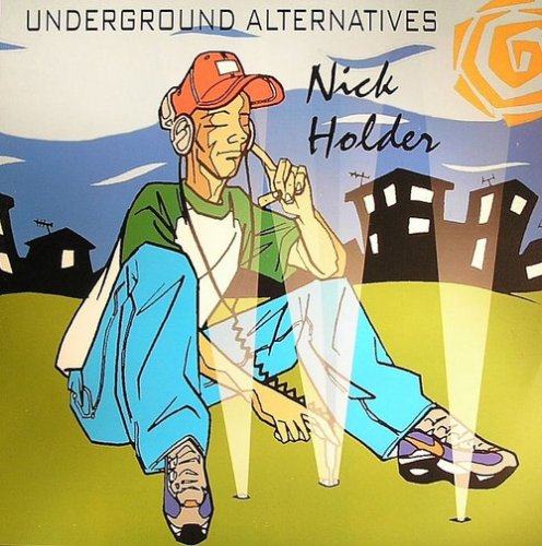 Nick Holder - Underground Alternatives (2000)