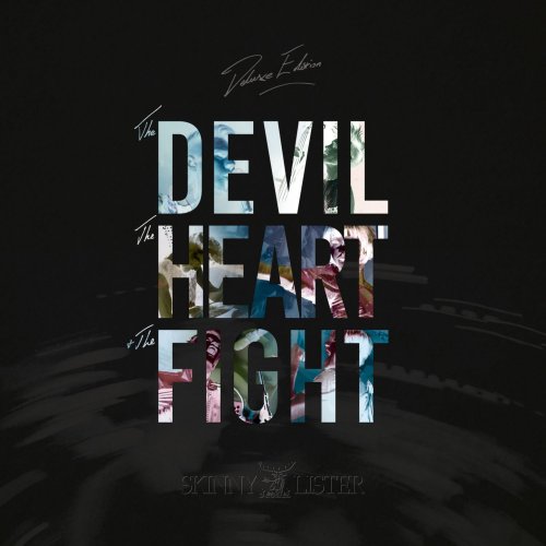 Skinny Lister - The Devil, The Heart & The Fight (Deluxe Edition) (2017)