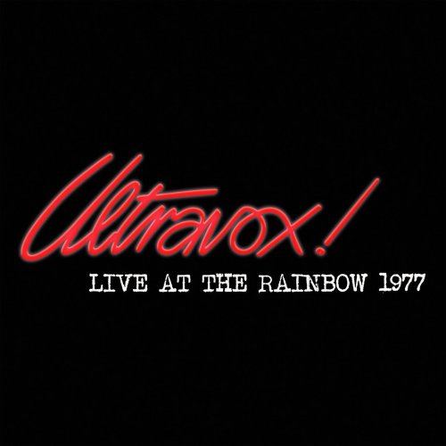 Ultravox! - Live At The Rainbow - February 1977 (Live At The Rainbow, London, UK / 1977) (2021)