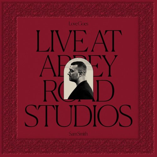 Sam Smith - Love Goes: Live at Abbey Road Studios (2021) [Hi-Res]