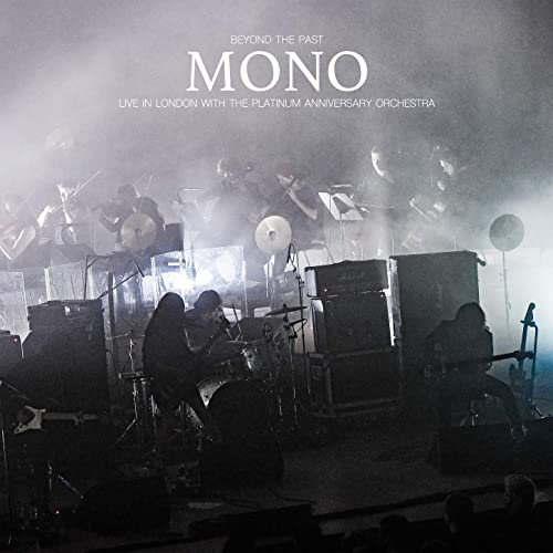 Mono - Beyond the Past - Live in London with the Platinum Anniversary Orchestra (2021) Hi Res