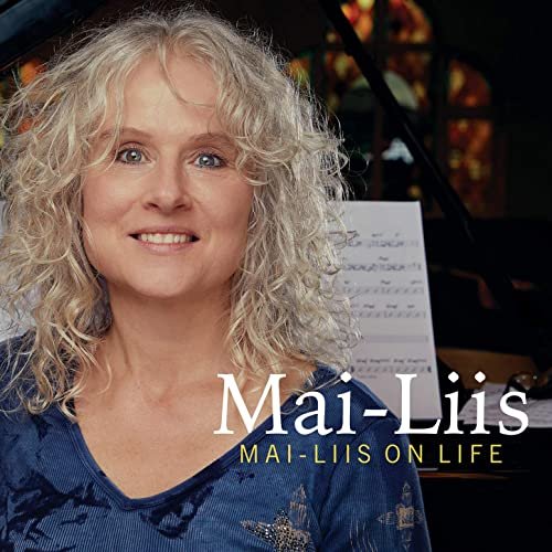 Mai-Liis - Mai-Liis on Life (2021)