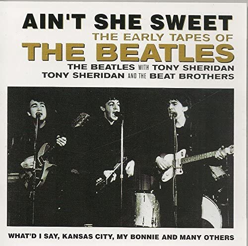 VA - The Beatles Aint She Sweet The Early Tapes Of The Beatles (2002)
