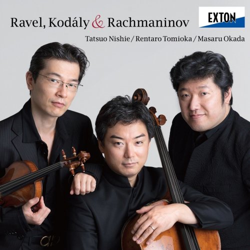 Tatsuo Nishie, Rentaro Tomioka & Masaru Okada - Ravel,Kodaly,Rachmaninov (2020)