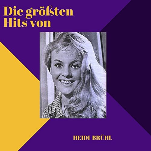 Heidi Brühl - Die größten Hits von Heidi Brühl (2021)