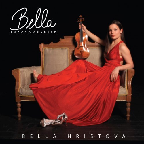Bella Hristova - Bella Unaccompanied (2013)