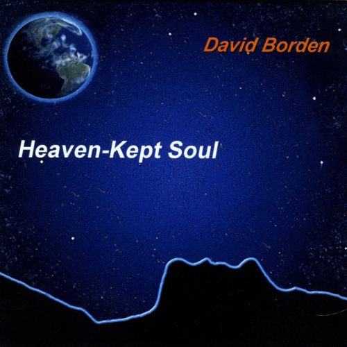 David Borden - Heaven-Kept Soul (2021)