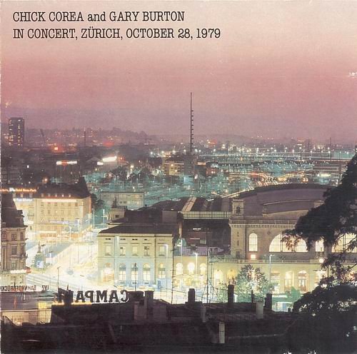 Chick Corea & Gary Burton - In Concert, Zurich, October 28, 1979 (1981) CD Rip