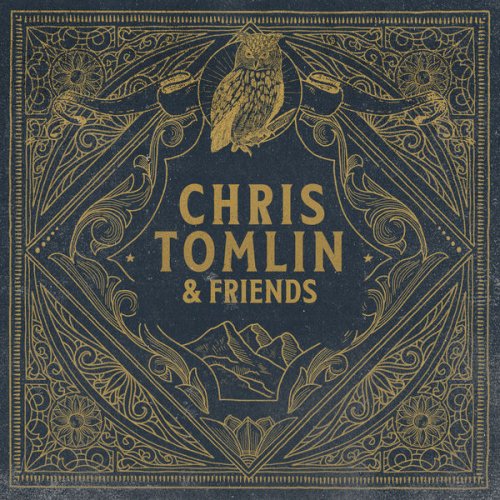 Chris Tomlin - Chris Tomlin & Friends (2020) [Hi-Res]