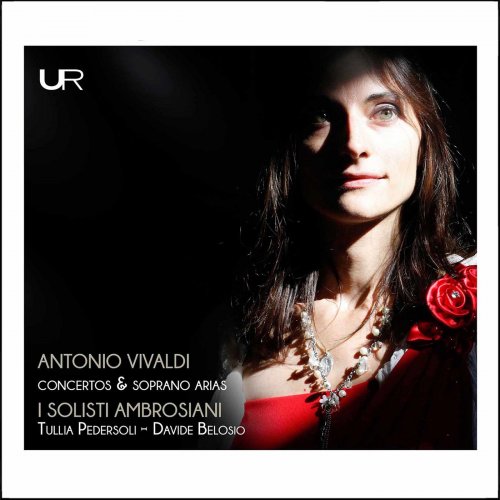 I Solisti Ambrosiani, Tullia Pedersoli & Davide Belosio - Vivaldi: Concertos & Soprano Arias (2022) [Hi-Res]