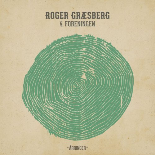 Roger Græsberg & Foreningen - Årringer (2020) [Hi-Res]