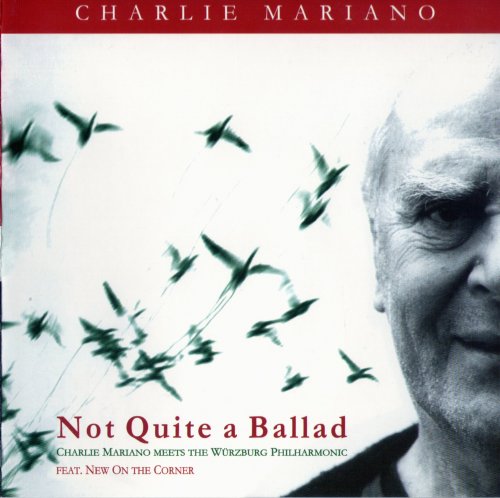 Charlie Mariano - Not Quite A Ballad (2004) FLAC