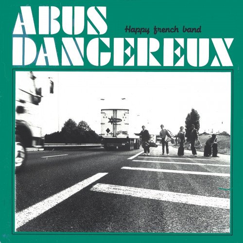 Abus Dangereux - Happy French Band (1983)