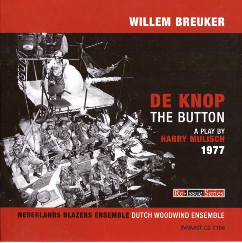 Willem Breuker - De Knop: The Button (2006)