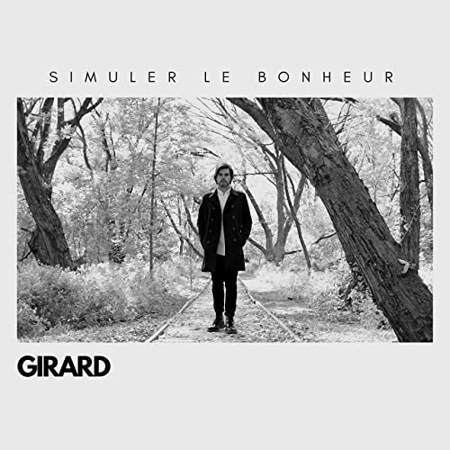 Girard - Simuler le bonheur (2021)