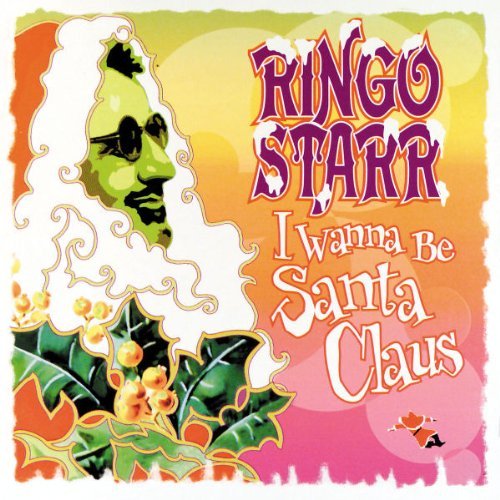 Ringo Starr - I Wanna Be Santa Claus (1999)