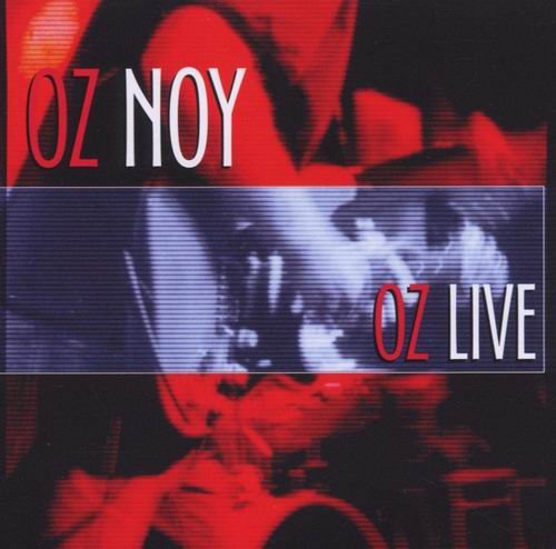 Oz Noy - Oz Live (2003)