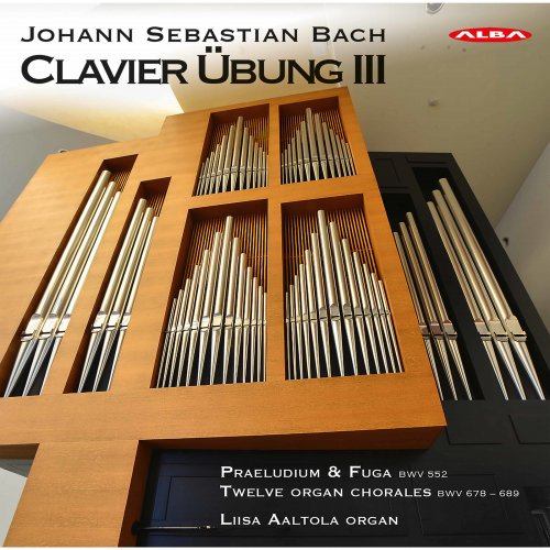 Liisa Aaltola - J.S. Bach: Clavier Übung, Vol. 3 (2021)