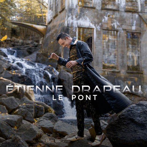 Étienne Drapeau - Le pont (2021) [Hi-Res]