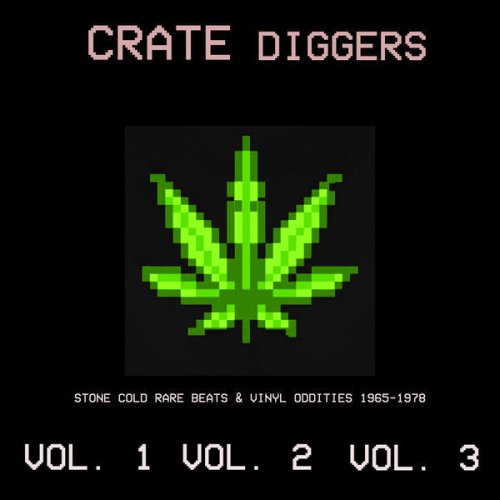VA - Crate Diggers Vol 1-3: Stone Cold Rare Beats & Vinyl Oddities 1965-1978 (2021)