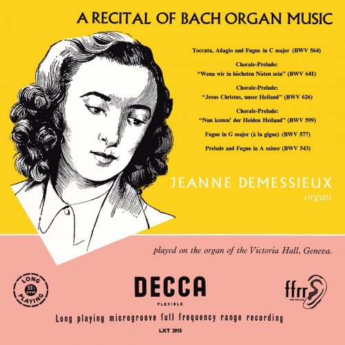 Jeanne Demessieux - Jeanne Demessieux - The Decca Legacy (Vol. 2: Jeanne Demessieux plays Bach at Victoria Hall, Geneva) (2021)