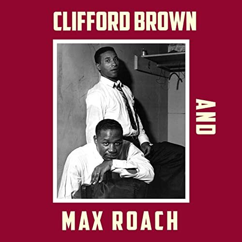 Clifford Brown and Max Roach - Clifford Brown & Max Roach (Bonus Track Version) (1954/2016)