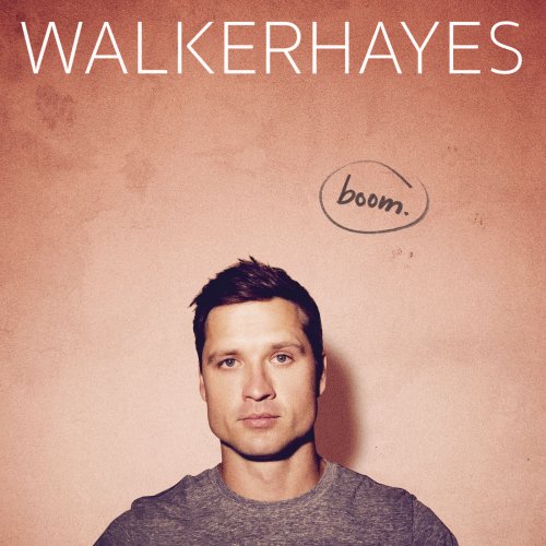 Walker Hayes - boom. (2017) [Hi-Res]