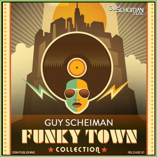 Guy Scheiman - Funky Town Collection (2021)