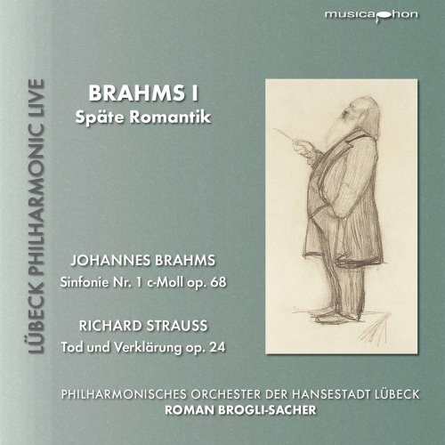 Lubeck Philharmonic Orchestra - Brahms: Symphony No. 1 in C Minor - Strauss: Tod und Verklärung (Live) (2021)